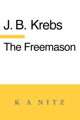 The Freemason by Krebs, Johann Baptist