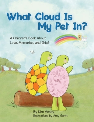What Cloud Is My Pet In? by Vesey, Kim