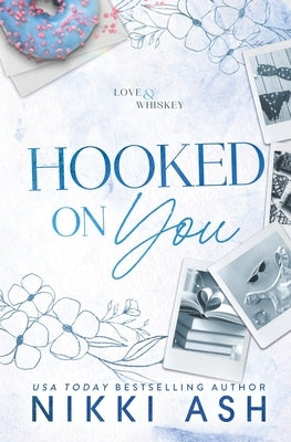 Hooked on You by Ash, Nikki