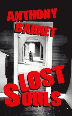 Lost Souls by Barret, Anthony