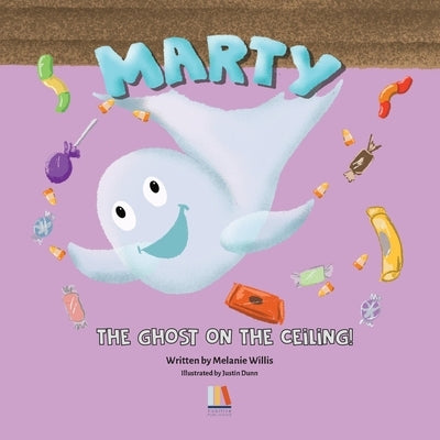 Marty The Ghost On The Ceiling by Willis, Melanie