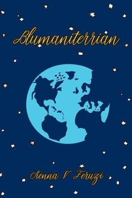 Blumaniterrian by Feruzi, Sienna V.