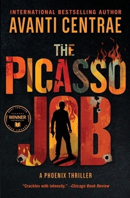 The Picasso Job: A Phoenix Thriller by Centrae, Avanti