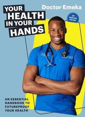 Your Health in Your Hands by Okorocha, Emeka