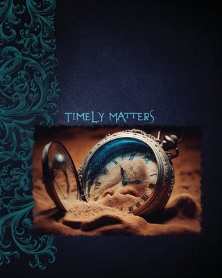 Timely Matters by Wright, Adriene B.