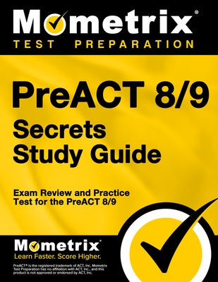 Preact 8/9 Secrets Study Guide: Exam Review and Practice Test for the Preact 8/9 by Mometrix