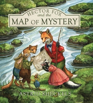 Hector Fox and the Map of Mystery by Sheckels, Astrid