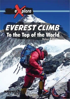 Everest Climb: To the Top of the World by Coombs, Sharlene