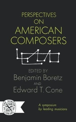 Perspectives on American Composers by Boretz, Benjamin