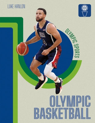 Olympic Basketball by Hanlon, Luke