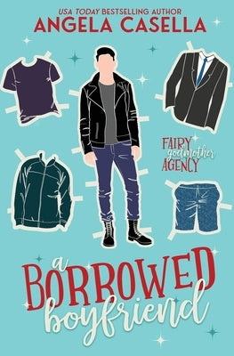 A Borrowed Boyfriend by Casella, Angela R.