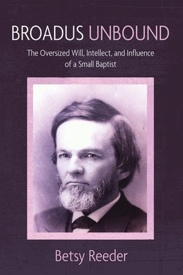 Broadus Unbound by Reeder, Betsy
