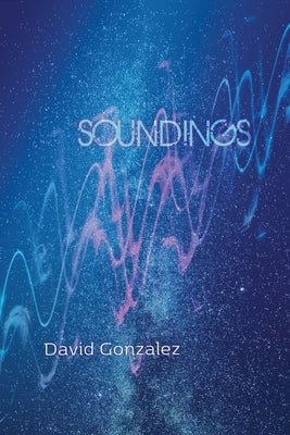 Soundings by Gonzalez, David