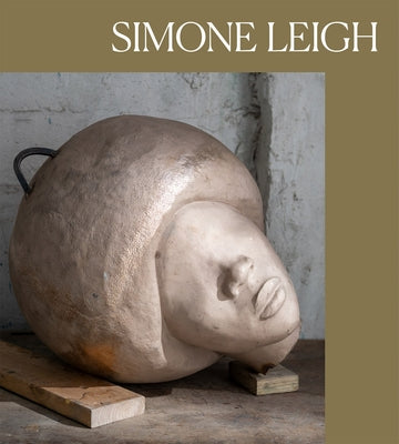 Simone Leigh by Leigh, Simone
