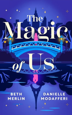 The Magic of Us by Merlin, Beth