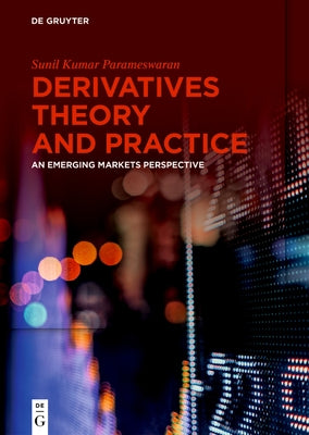 Derivatives Theory and Practice: An Emerging Markets Perspective by Parameswaran, Sunil Kumar