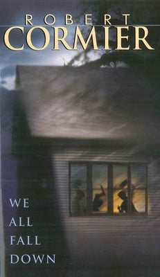 We All Fall Down by Cormier, Robert