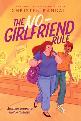 The No-Girlfriend Rule by Randall, Christen