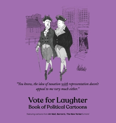 Vote for Laughter: Book of Political Cartoons by Mankoff, Bob