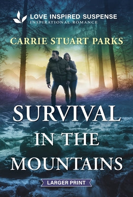 Survival in the Mountains by Parks, Carrie Stuart