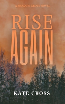 Rise Again by Cross, Kate