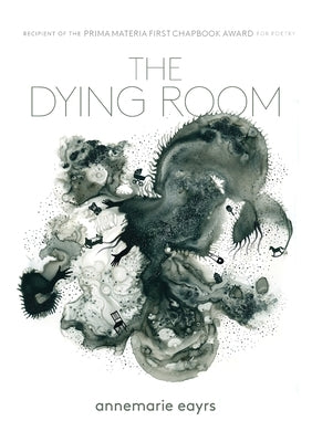 The Dying Room by Eayrs, Annemarie