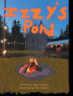 Izzy's Pond by Sullivan, Tyler
