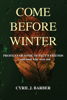 Come Before Winter by Barber, Cyril J.