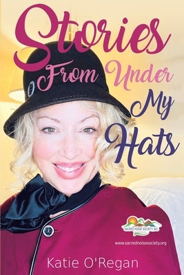 Stories From Under My Hats by O'Regan, Katie