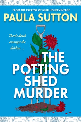 The Potting Shed Murder by Sutton, Paula