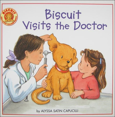 Biscuit Visits the Doctor by Capucilli, Alyssa Satin