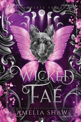 Wicked Fae: Books 1-4 by Shaw, Amelia