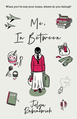 Me, in Between by Rabinowich, Julya