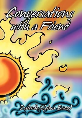 Conversations with a Friend by Dalende (Gelma Bruce)