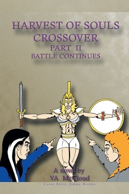 Harvest of Souls Crossover Part 2 by McCloud, Va