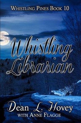 Whistling Librarian by Hovey, Dean L.