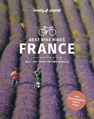 Best Bike Rides France 1 by Planet, Lonely