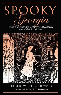 Spooky Georgia by Schlosser, S. E.