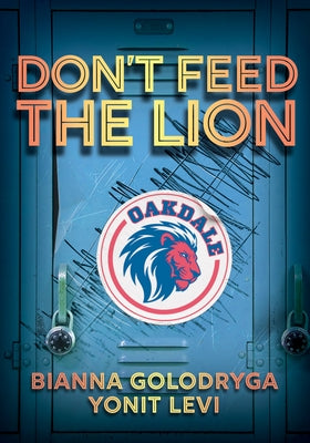 Don't Feed the Lion by Golodryga, Bianna