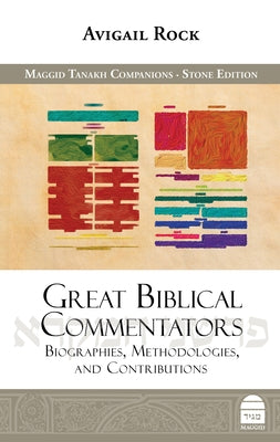 Great Biblical Commentators: Biographies, Methodologies, and Contributions by Rock, Avigail