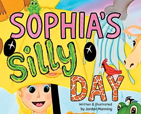 Sophia's Silly Day by Manning, Jordan