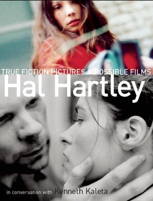 True Fiction Pictures & Possible Films by Hartley, Hal