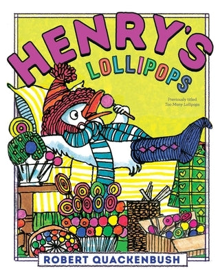 Henry's Lollipops by Quackenbush, Robert