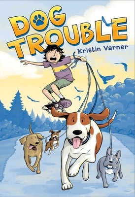 Dog Trouble by Varner, Kristin