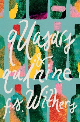 qUasars & quInine by Withers, F. S.