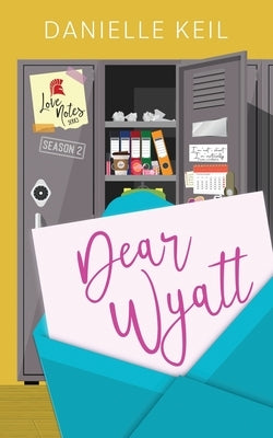 Dear Wyatt by Keil, Danielle
