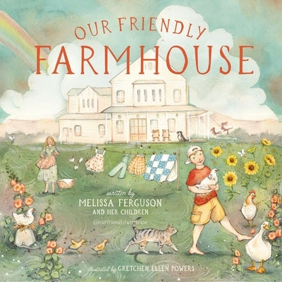 Our Friendly Farmhouse by Ferguson, Melissa