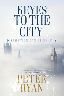 Keyes to the City by Ryan, Peter