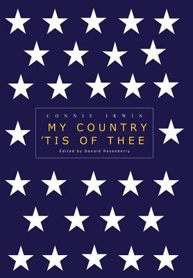 My Country 'Tis of Thee by Irwin, Connie