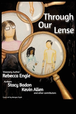 Through Our Lens by Engle, Rebecca